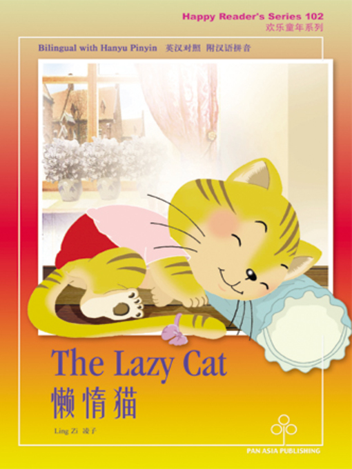 Title details for The Lazy Cat 懒惰猫 by Ling Zi - Available